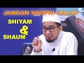 Jangan keliru inilah perbedaan shiyam dengan shaum