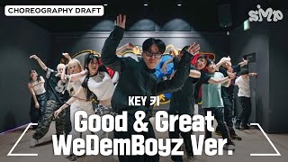 KEY 키 'Good & Great' Choreography Draft (WeDemBoyz Ver.)