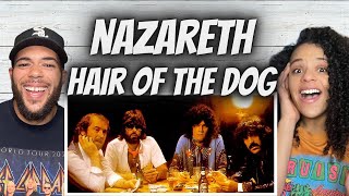 HILARIOUS!| FIRST TIME HEARING Nazareth - Hair Of The dog REACTION