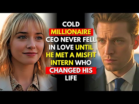 COLD MILLIONAIRE CEO NEVER FELL IN LOVE UNTIL HE MET A MISFIT INTERN WHO CHANGED HIS LIFE