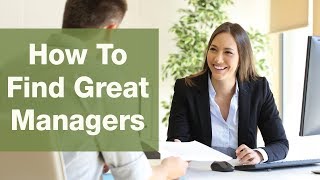 Great Help Wanted How To Find A Great Manager