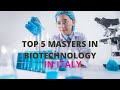 Top 5 masters in Biotechnology in ITALY| Low tuition fee| Scholarship