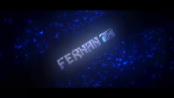 INTRO PARA FERNAN 78 SI QUIERES UNA INTRO DIMELO EN LOS COMENTARIOS
