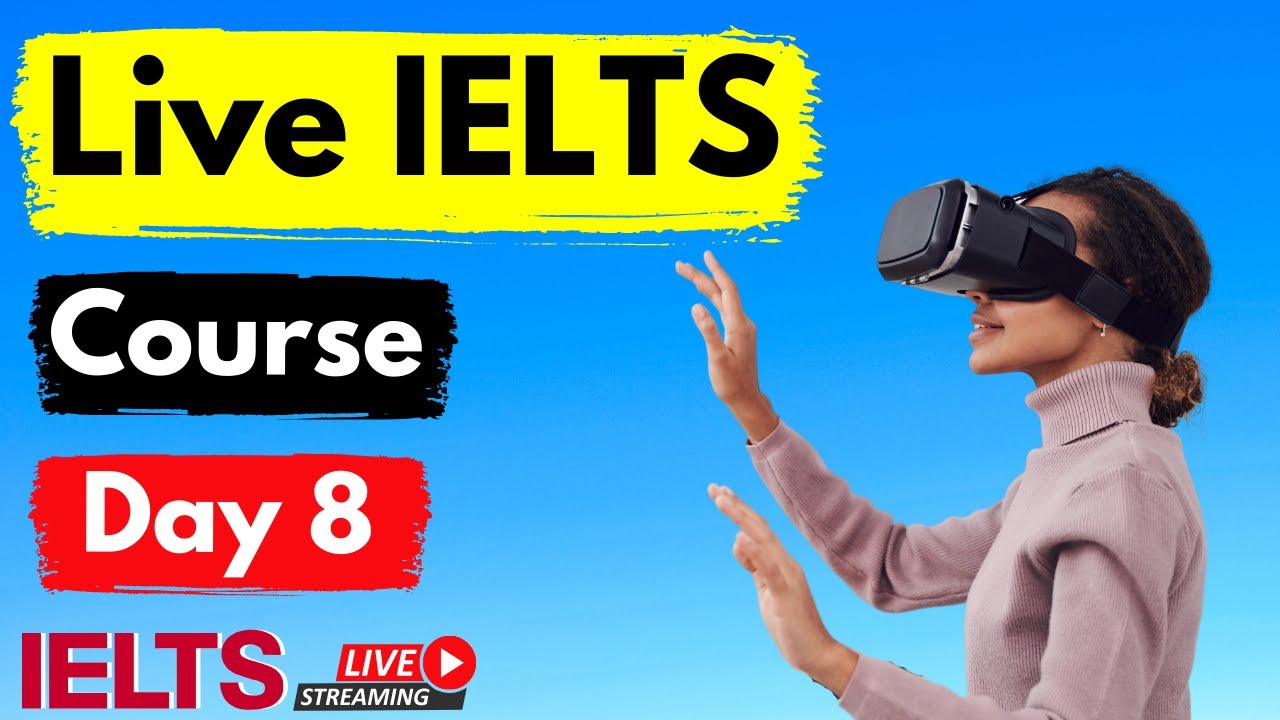 Live IELTS Course Day 8 - Building IELTS Vocabulary