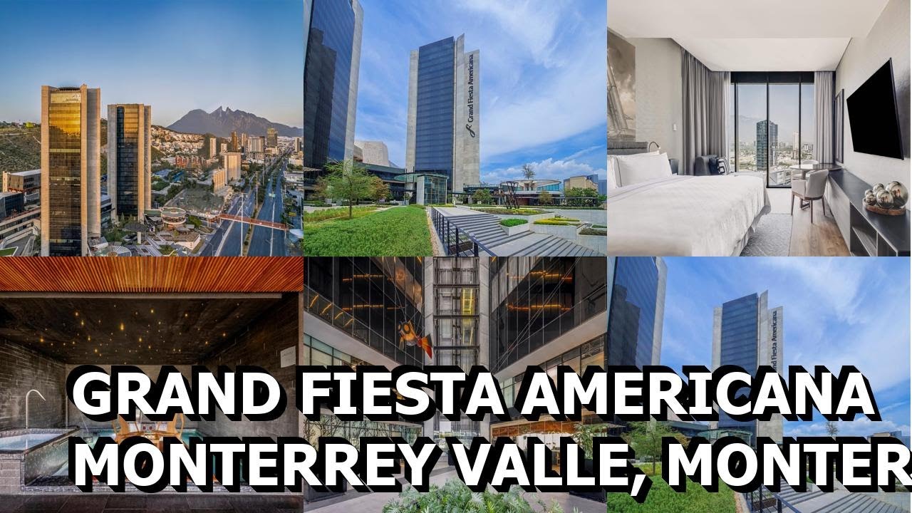 Grand Fiesta Americana Monterrey Valle, Monterrey, Mexico - YouTube