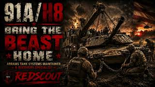 91A/H8 — Bring The Beast Home | Abrams Tank Recovery Anthem