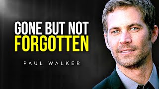 GONE BUT NEVER FORGOTTEN | Paul Walker (Emotional Tribute 2024)