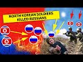 North Korean Soldiers Opened Fire on Russian Troops, Killing Their Own Allies