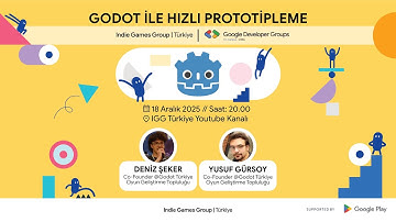 IGG Türkiye & GDG On Campus UTAA | Godot İle Hızlı Prototipleme