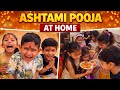 Ashtami Pooja at Home 🪔 | Full Chaos Vlog 😂 | Jai Mata Di