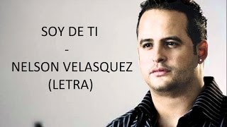 Soy de ti - Nelson Velasquez (letra) HD | Tony's Romantic's chords