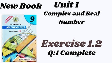 Exercise 1.2|Q: 1|  Unit 1 Complex and Real numbers| New book 9th class maths sindh textbook board.