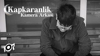 Tuega - Kapkaranlık [Kamera Arkası]