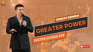 Greater Power | Pastor Joshua Aye