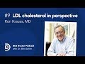 LDL cholesterol in perspective with Ron Krauss, MD — Diet Doctor Podcast