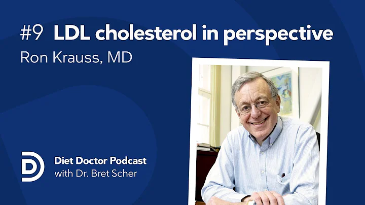 LDL cholesterol in perspective with Ron Krauss, MD...