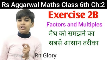 rs aggarwal Class 6 Solution ch 2 Exercise 2B complete | Factors and multiples cbse basic math glory