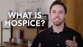 What is Hospice?