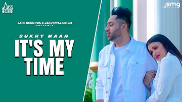 Teaser | It's My Time - Sukhy Maan | Himanshi Khurana | Releasing 25-11-2019 | Jass Records