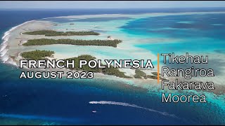 French Polynesia 4K Drone- Rangiroa, Fakarava, Tikehau, Moorea