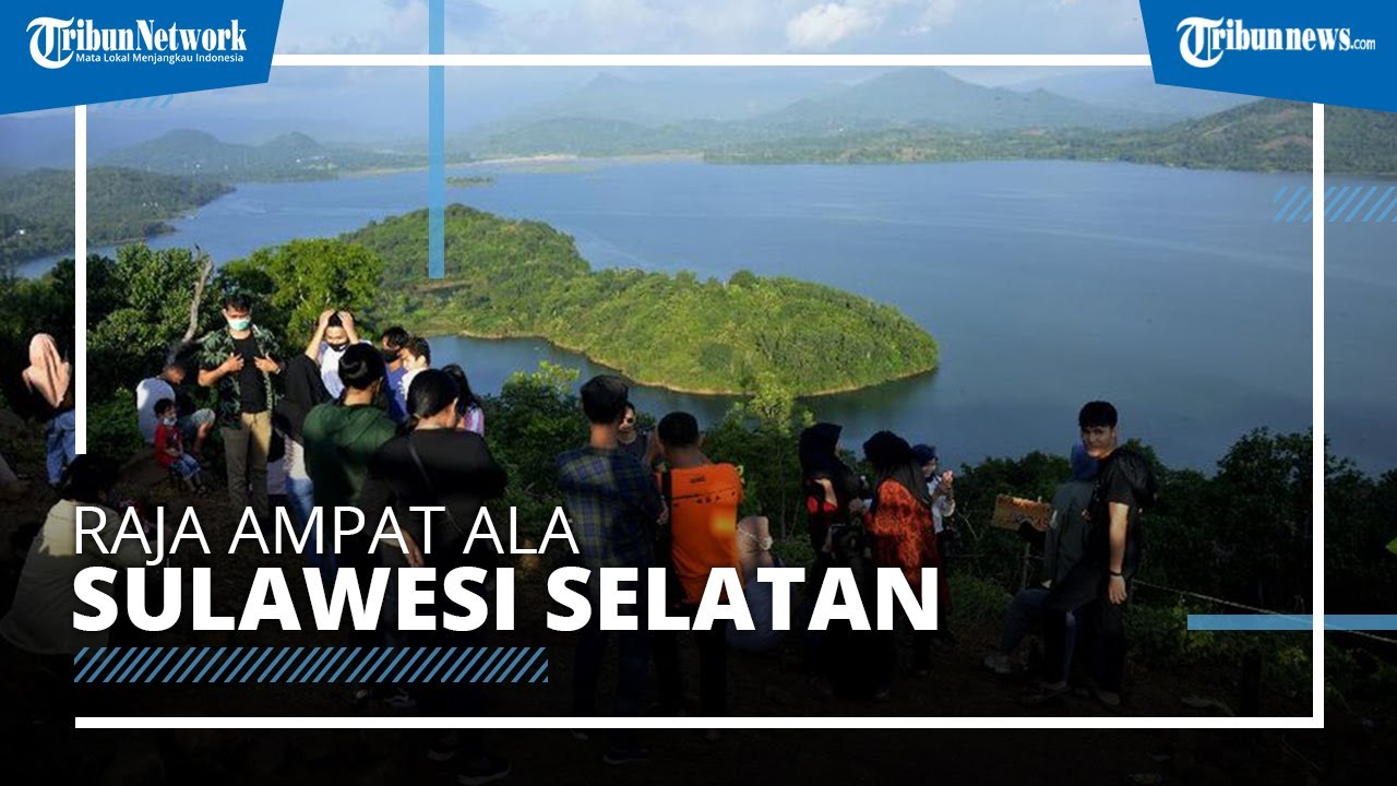 Tempat Wisata Bukit Beroanging di Gowa, 'Raja Ampat' Ala ...