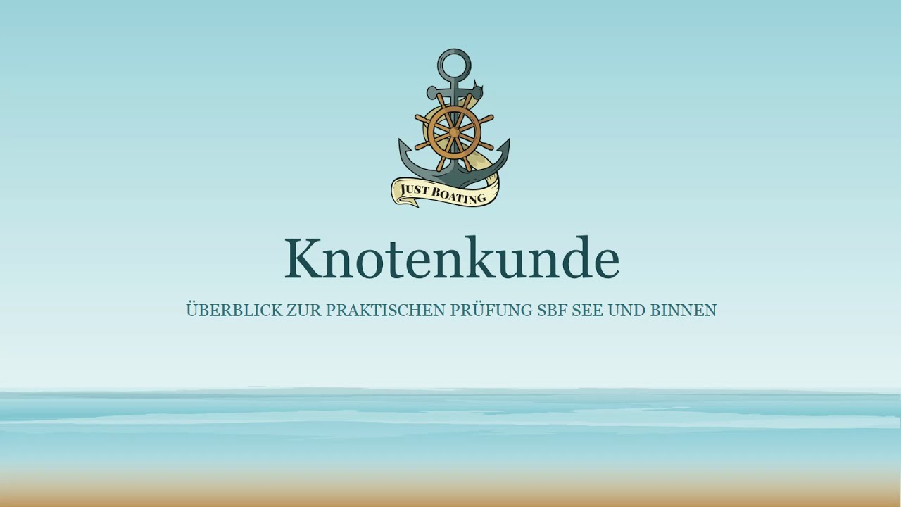 #00 Knotenkunde Sportbootführerschein (SBF) Einführung