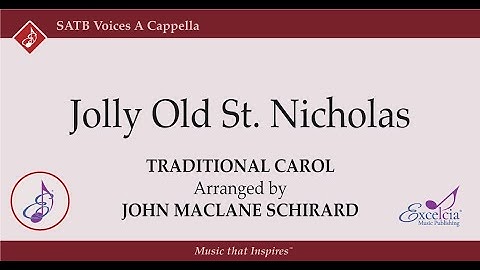 Jolly Old St  Nicholas - arranged by John MacLane Schirard