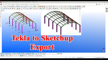 How to export or convert a tekla file to sketchup file