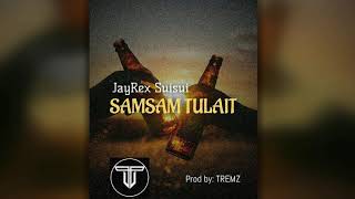 Samsam Tulait - Jayrex Suisui