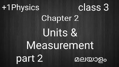Units & Measurement |+1 physics| chapter 2|Measurements|മലയാളം  #StudentsCornerMalayalam