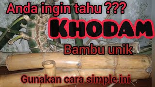 cara melihat khodam bambu unik