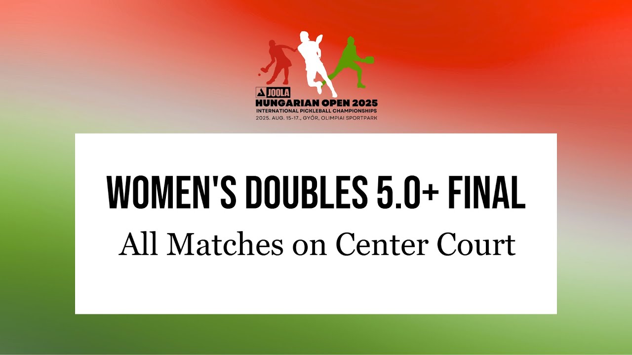 Hungarian Open - 2025 - Győr - Day 2 - Women's Doubles 5.0+ FINAL