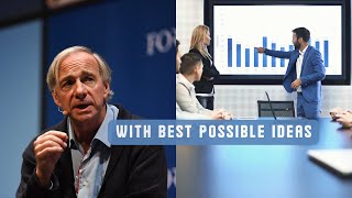 Building a Company With Best Ideas By Ray Dalio Ted Talk