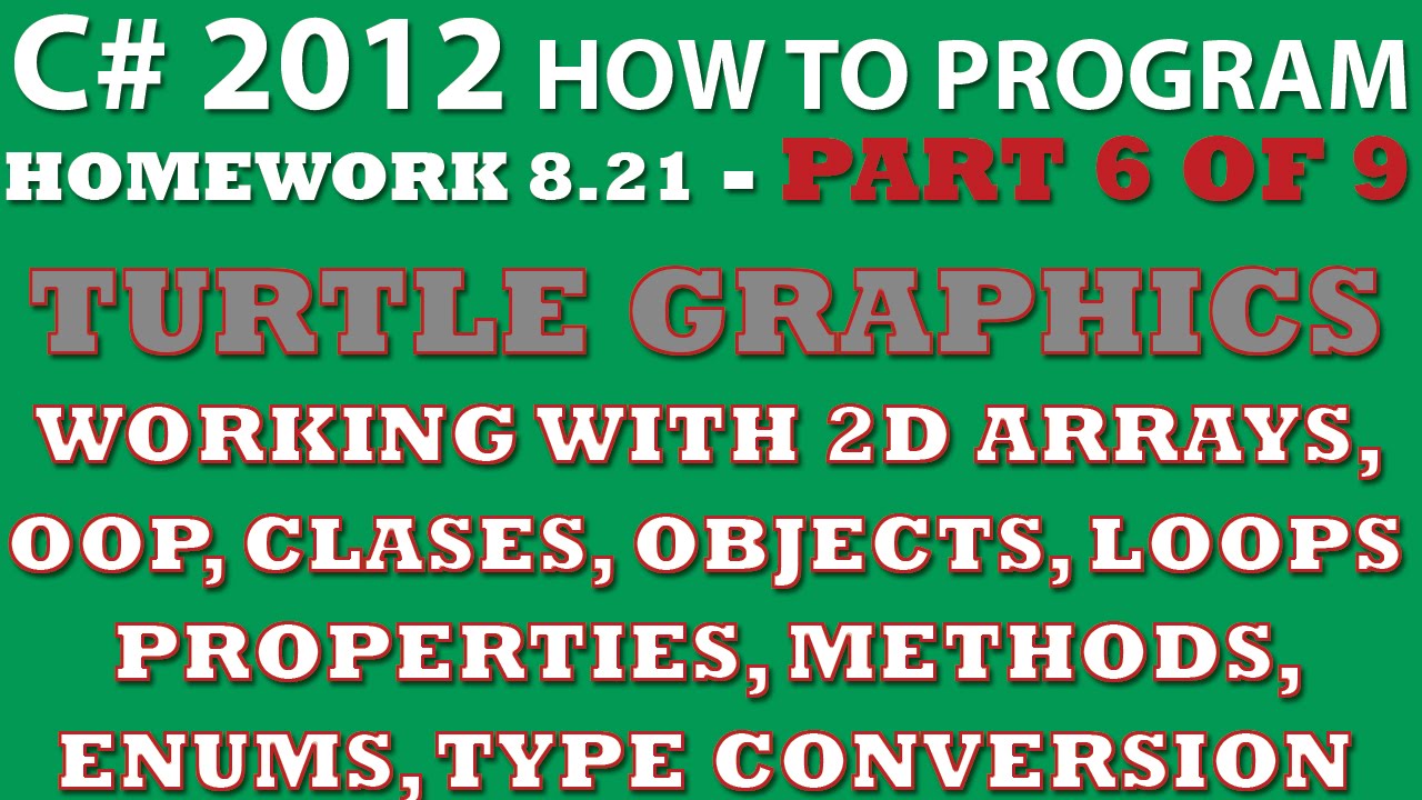 C# Programming Challenge 8.21: Turtle Graphics Part 6/9 (2D arrays ...