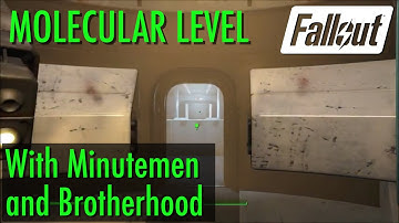 Fallout 4 - Molecular Level (with Minutemen and Brotherhood)