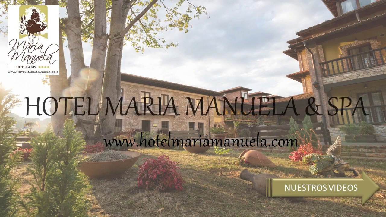 Hotel Maria Manuela & Spa Benia de Onís 1 - YouTube