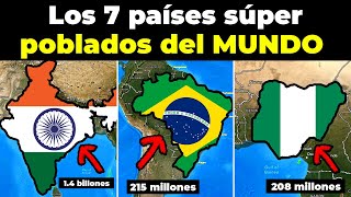 LOS 7 PAÍSES SÚPER POBLADOS DEL MUNDO