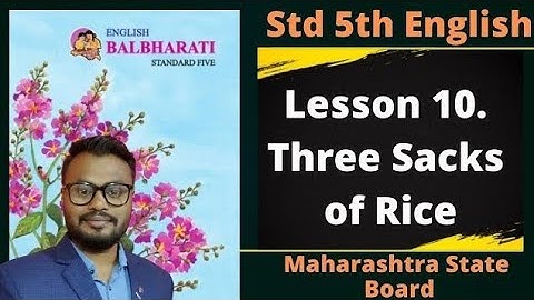 पाठ 10 चावल की तीन बोरियाँ अंग्रेज़ी बालभारती, स्टूडेंट पॉइंट अकादमी, महाराष्ट्र बोर्ड
