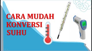 Cara mudah konversi suhu -