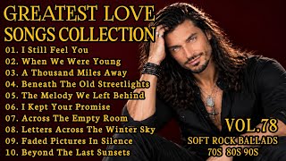 ❤️ Best Romantic Love Songs | Classic 70s 80s 90s Soft Rock Ballads | Timeless Love Songs Vol.78 ❤️ screenshot 3