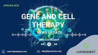 Trending in Gene & Cell Therapy: GS010 Approvals, ITVISMA and More