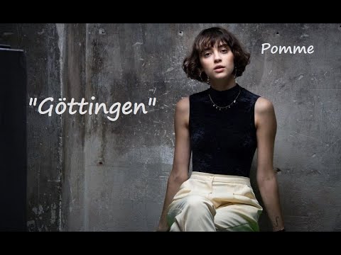 Pomme - "Göttingen"
