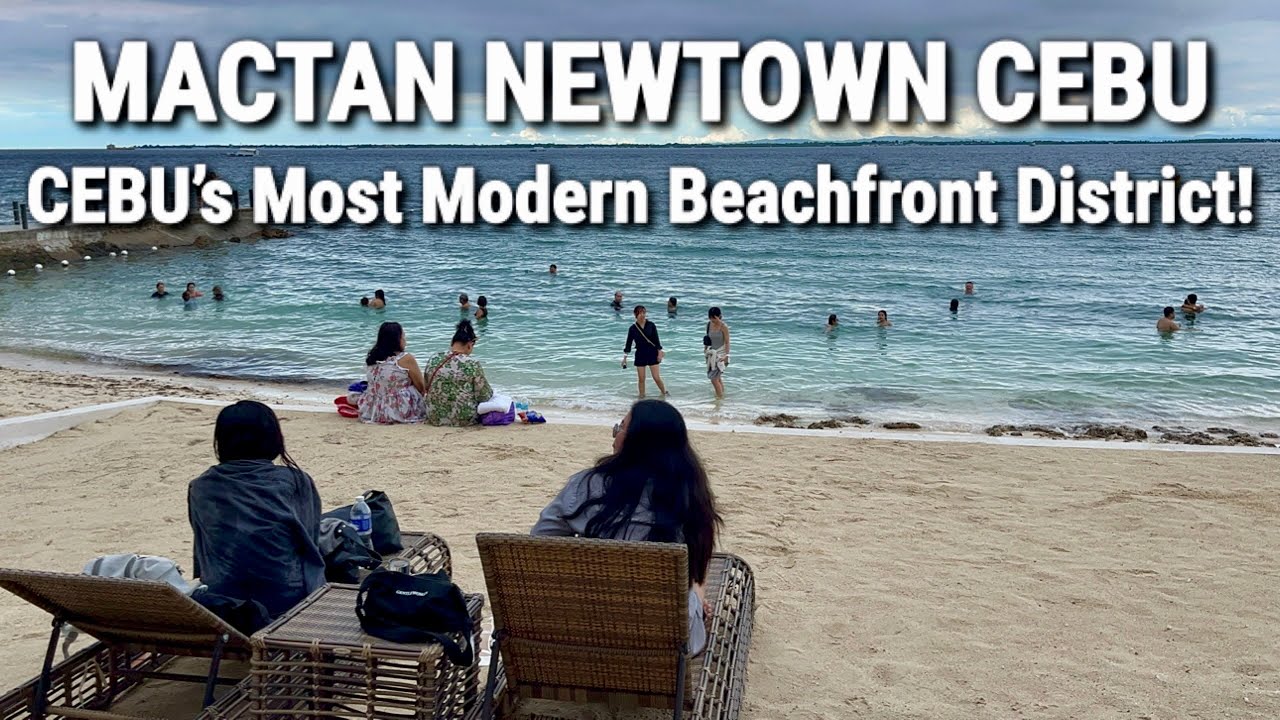 CEBU’s Most Modern Beach District! MACTAN NEWTOWN TOUR 2025 | Mactan Island, Philippines
