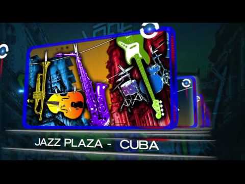 De La Habana a Santiago: 32 Festival Internacional Jazz Plaza #Cuba