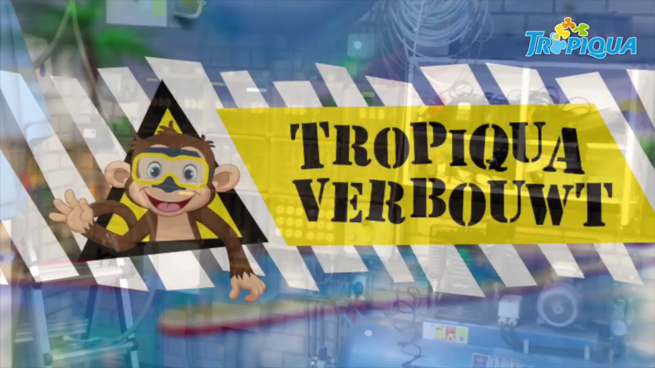 Tropiqua verbouwt - UPDATE 10 december 2018