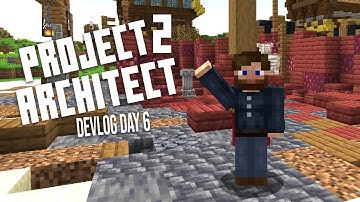 WORLD GEN and EMC Cleanup | Project Architect 2 Devlog | Day 6