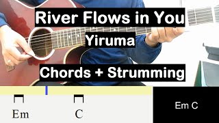 Video thumbnail of "River Flows in You Guitar Strumming Pattern Tutorial (Yiruma) Guitar Chords Beginner Guitar Lesson"