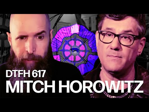 DTFH 617 - Mitch Horowitz