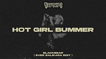 Blackbear - Hot Girl Bummer ( Ever Salikara Edit )