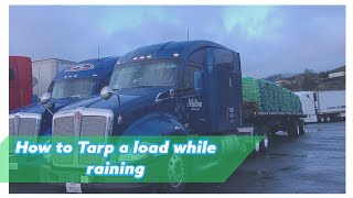 When you have to strap in the rain | The Life of a Rookie Flatbed Truck Driver